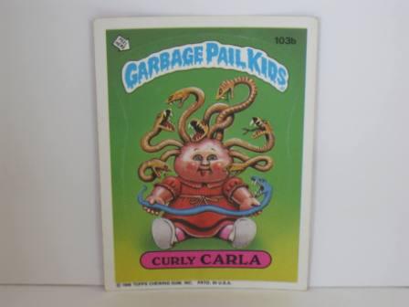 103b Curly CARLA [Copyright] 1986 Topps Garbage Pail Kids Card
